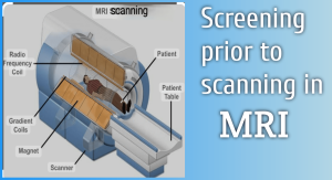 Screening prior to scanning in MRI