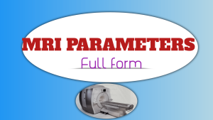 MRI Parameters full form 